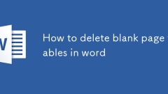 How to delete blank page tables in word
