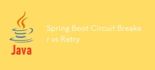Spring Boot Circuit Breaker vs Retry
