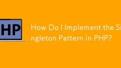 Comment implémenter le modèle Singleton en PHP?