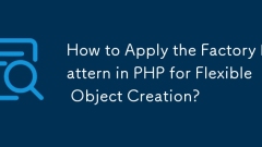 Comment appliquer le modèle d'usine en PHP pour la création d'objets flexibles?