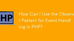 Comment puis-je utiliser le modèle d'observateur pour la gestion des événements en PHP?