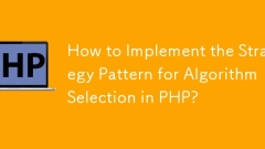 Comment mettre en œuvre le modèle de stratégie pour la sélection des algorithmes dans PHP?