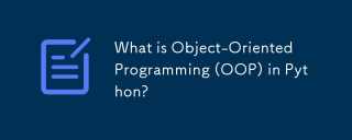 Qu'est-ce que la programmation orientée objet (OOP) dans Python?