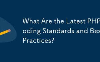 What Are the Latest PHP Coding Standards and Best Practices?