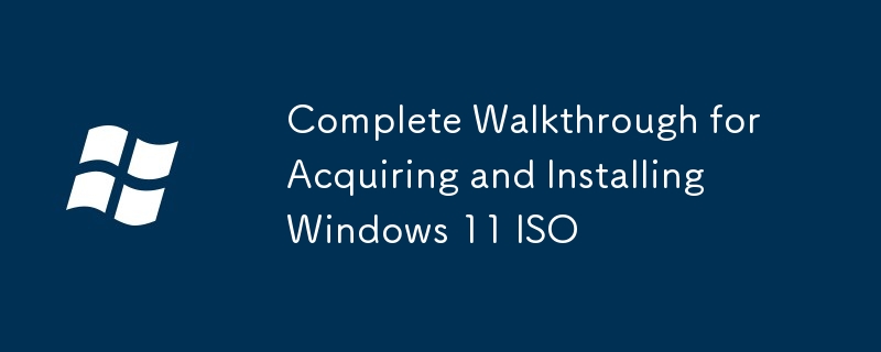 Lengkap Walkthrough untuk Memperoleh dan Memasang Windows 11 ISO