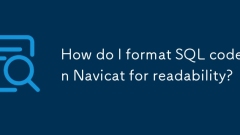 如何在NAVICAT中格式化SQL代码以确保可读性?