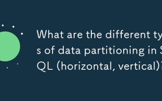 Apakah jenis pembahagian data yang berbeza dalam SQL (mendatar, menegak)?
