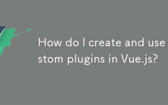 vue.jsでカスタムプラグインを作成および使用するにはどうすればよいですか?