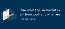 How does the JavaScript event loop work and what are its phases?