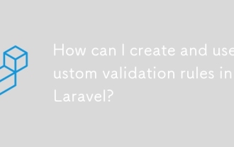 Wie kann ich in Laravel benutzerdefinierte Validierungsregeln erstellen und verwenden?