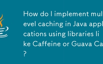 如何使用咖啡因或Guava Cache等库在Java应用程序中实现多层缓存?