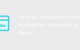 Bagaimana saya melaksanakan strategi pembatalan cache di Redis?