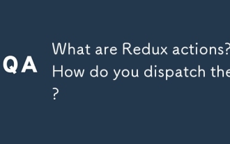 What are Redux actions? How do you dispatch them?
