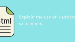 Expliquez l'utilisation de & lt; adresse & gt; élément.