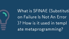 sfinae 란 무엇입니까 (대체 실패는 오류가 아닙니다)? 템플릿 메타 프로 그램에 어떻게 사용됩니까?
