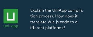 說明Uniapp彙編過程。它如何將vue.js代碼轉換為不同的平台?