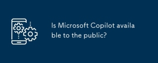 Is Microsoft Copilot available to the public?