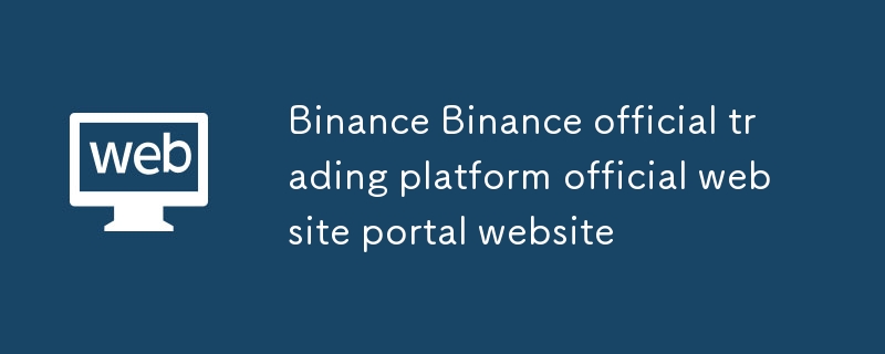 Binance Binance ?? ?? ??? ?? ? ??? ?? ? ???