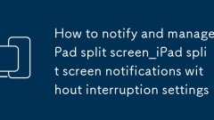 Cara memberitahu dan menguruskan pemberitahuan skrin split split iPad