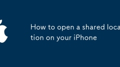 How to open a shared location on your iPhone