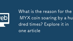 Apakah sebabnya duit syiling Myx melambung tinggi dengan seratus kali? Terokai dalam satu artikel