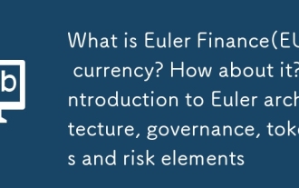 Apakah mata wang Euler Finance (EUL)? Bagaimana dengannya? Pengenalan kepada Senibina Euler, Tadbir Urus, Token dan Elemen Risiko