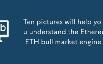Ten pictures will help you understand the Ethereum ETH bull market engine