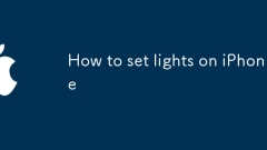 Comment régler les lumières sur iPhone