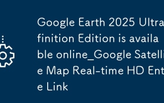 Google Earth 2025 Ultra Definition Edition ist online verfügbar