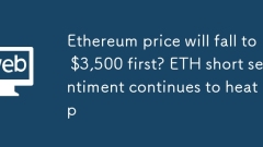 Harga Ethereum akan jatuh ke $ 3,500 dahulu? Sentimen pendek ETH terus memanaskan