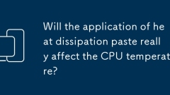 Adakah penggunaan pasta pelesapan haba benar -benar mempengaruhi suhu CPU?
