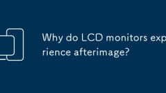 Mengapa LCD memantau selepas itu?