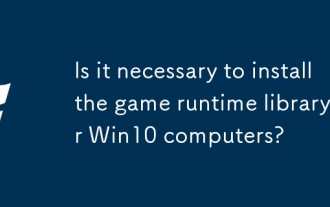 Est-il nécessaire d'installer la bibliothèque d'exécution du jeu pour les ordinateurs Win10?