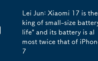 Lei Jun: Xiaomi 17 est le 'roi de la durée de vie de la batterie de petite taille' et sa batterie est presque le double de celle de l'iPhone 17