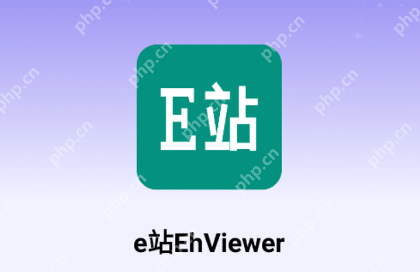 ehviewer绿色版官网入口 ehviewer绿色版汉化官网登录地址 - php中文网