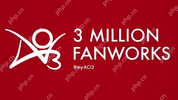 ao3官方网站下载入口2025 ao3官网链接入口最新版 - php中文网
