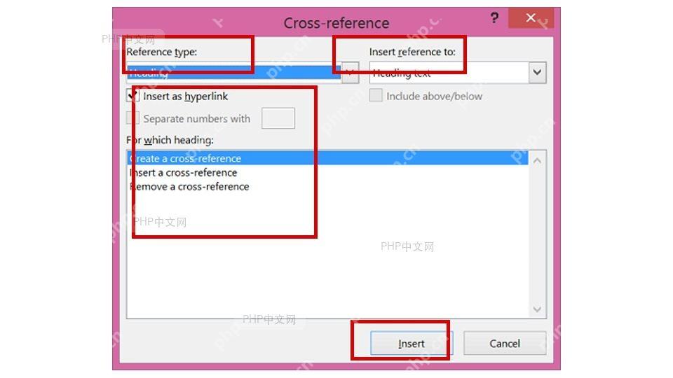 Word Cross-reference 对话框中 Heading、Heading text、标题列表和 Insert 按钮被红框标出，服务于插入标题文字交叉引用这一步