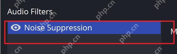 OBS Studio Filters 窗口左侧 Audio Filters 列表显示 Noise Suppression