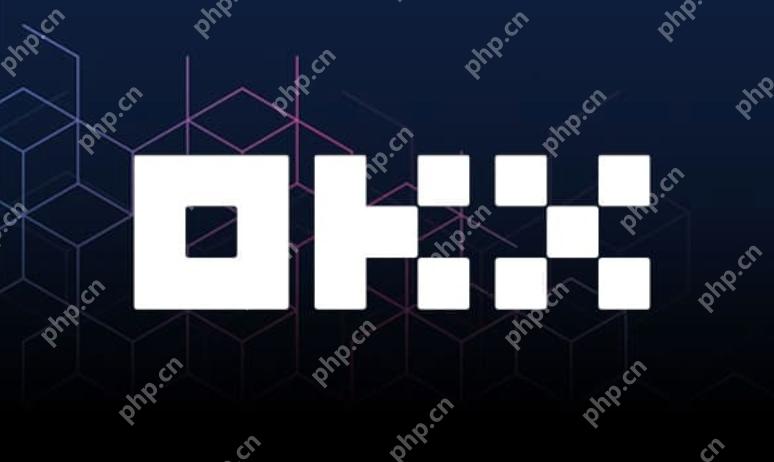 欧易OKX官网2025年支持哪些新币种？ 2025年新增币种清单一览 - php中文网