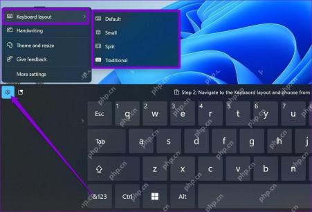 Win11 触摸键盘设置菜单显示 Default Small Split Traditional 布局