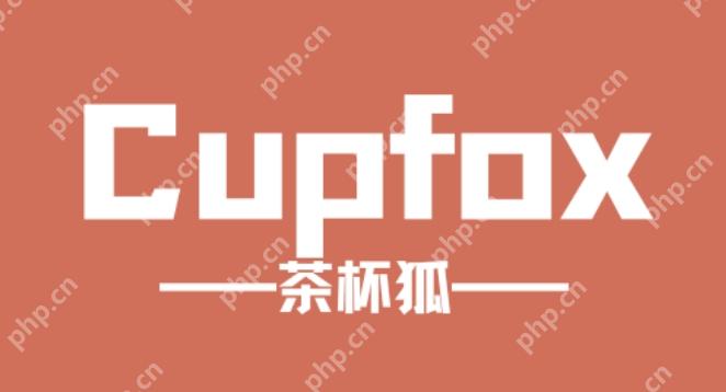 茶杯狐cupfox在线观看高清入口 茶杯狐cupfox免费观看网址 - php中文网