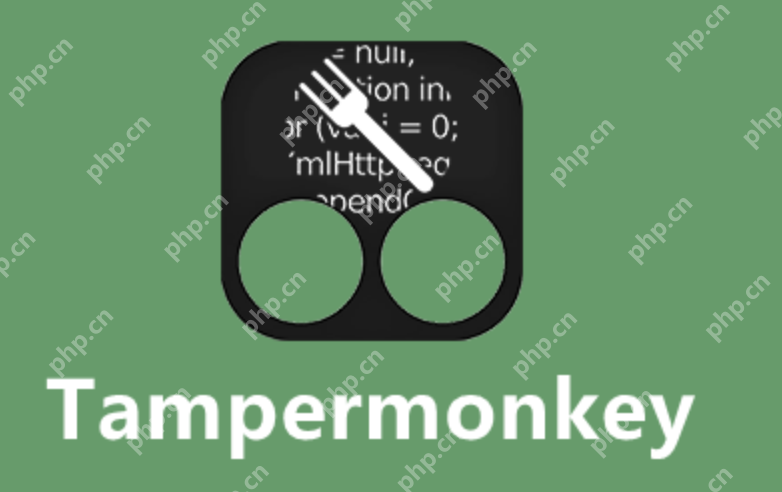 油猴脚本官网入口在哪 油猴脚本官网访问与使用指南 - php中文网