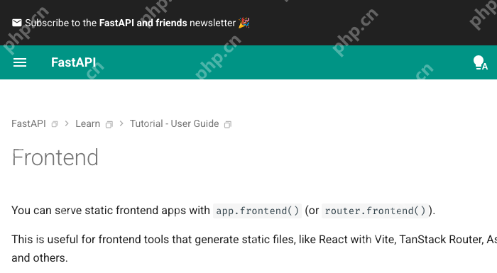 FastAPI 官方 Frontend 文档展示 app.frontend 静态前端托管说明