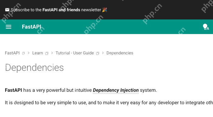 FastAPI 官方 Dependencies 教程展示依赖注入系统说明