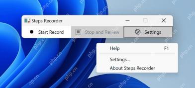 Win11 Steps Recorder 窗口显示 Start Record 按钮和设置菜单