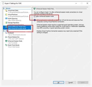 Hyper-V Settings 中 Enhanced Session Mode Policy 允许增强会话模式