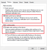 Windows 磁盘属性 Policies 页中 Better performance 和 Enable write caching on the device 已选中