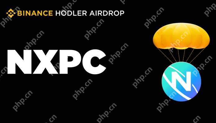 BNB赚币新玩法！申购即空投NXPC，解锁NFT兑换+跨链生态双重收益！ - php汉文网