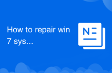 How to repair win7 system if it is damaged and cannot be booted