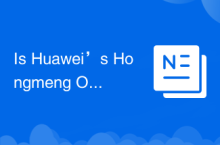 Huawei의 Hongmeng OS는 Android입니까?